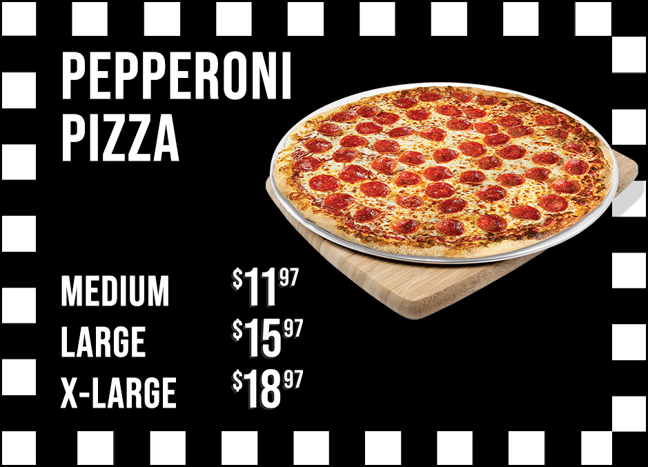 pizzatown pepperoni pizza special 11.97 to 18.97